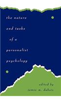 The Nature and Tasks of a Personalist Psychology
