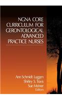 NGNA Core Curriculum for Gerontological Advanced Practice Nurses