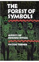 Forest of Symbols: Aspects of Ndembu Ritual