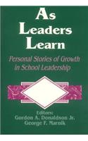 As Leaders Learn: Personal Stories of Growth in School Leadership