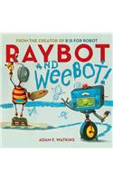 Raybot and Weebot