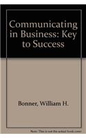Communicating in Business: Key to Success