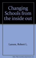 Changing Schools from the inside out