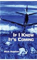 If I Know It's Coming