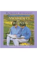 Moments for Friends