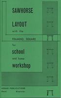 Sawhorse Layout with the Framing Square for School and Home Workshop