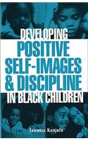 Developing Positive Self-Images & Discipline in Black Children