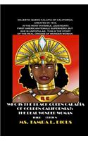 Who is the Black Queen Calafia of Golden California?