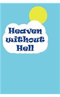 Heaven Without Hell