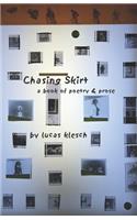 Chasing Skirt