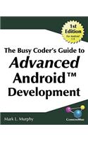 The Busy Coder's Guide to Advanced Android Development: (English)