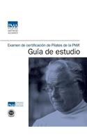 Examen de Certificacion de Pilates de La Pma Guia de Estudio
