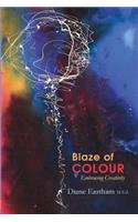 Blaze of Colour: Embracing Creativity