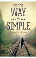 On the Way to Simple