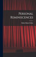 Personal Reminiscences