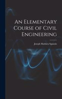 Elementary Course of Civil Engineering