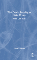 Death Penalty as State Crime