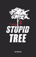 Stupid Tree Notebook