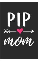 PIP Mom