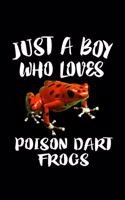 Just A Boy Who Loves Poison Dart Frogs