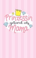 Prinzessin getarn als Mama