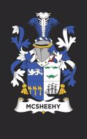 McSheehy: McSheehy Coat of Arms and Family Crest Notebook Journal (6 x 9 - 100 pages)