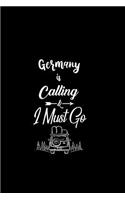 Germany Is Calling & I Must Go