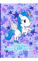 My Unicorn Sketch and Write Book