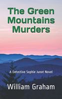 Green Mountains Murders: A Detective Sophie Junot Novel