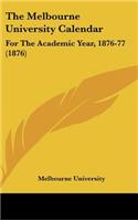 The Melbourne University Calendar: For the Academic Year, 1876-77 (1876)