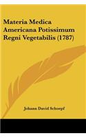 Materia Medica Americana Potissimum Regni Vegetabilis (1787)