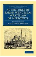 Adventures of Baron Wenceslas Wratislaw of Mitrowitz
