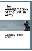 The Amalgamation of the British Army