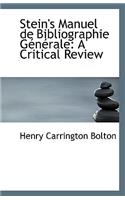 Stein's Manuel de Bibliographie Generale: A Critical Review