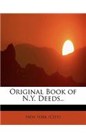 Original Book of N.Y. Deeds..: (English)