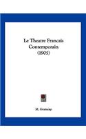 Le Theatre Francais Contemporain (1905)