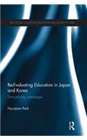 Re-Evaluating Education in Japan and Korea