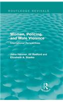 Women, Policing, and Male Violence (Routledge Revivals)