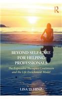 Beyond Self-Care for Helping Professionals