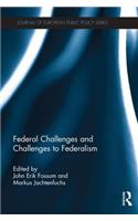 Federal Challenges and Challenges to Federalism