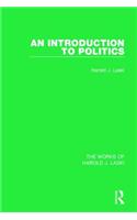 An Introduction to Politics (Works of Harold J. Laski)