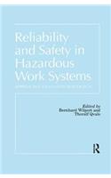 Reliability and Safety in Hazardous Work Systems