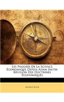 Les Progrès De La Science Économique Depuis Adam Smith