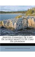 Analyse Chimique de L'Eau de La Mer Morte Et de L'Eau Du Jourdain