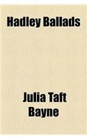 Hadley Ballads