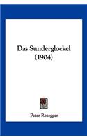 Das Sunderglockel (1904): (German)