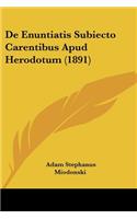 De Enuntiatis Subiecto Carentibus Apud Herodotum (1891)