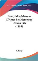 Fanny Mendelssohn D'Apres Les Memoires de Son Fils (1888)