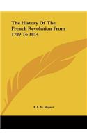 History of the French Revolution from 1789 to 1814