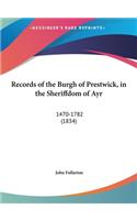 Records of the Burgh of Prestwick, in the Sheriffdom of Ayr